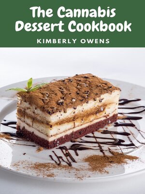 cover image of THE CANNABIS DESSERT COOKBOOK